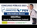 03 - MSOffice Word 2010 - Informática Básica - Concurso BANESTES 2022 - Banca FGV