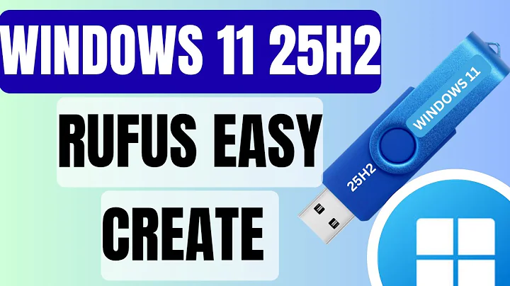 Windows 11 25H2 + Rufus: Create Bootable USB & Install in (2025-2026)
