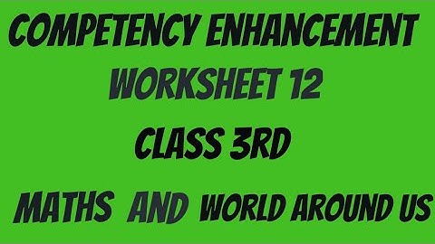 ||Competency Enhancement Worksheet 12 ||#Class 3rd #Maths # World Around Us @ShellysStudyRoom