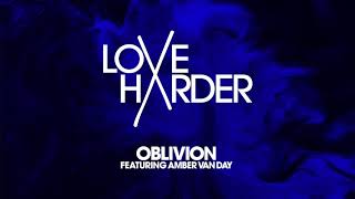 Video thumbnail of "Love Harder - Oblivion feat. Amber Van Day (Cover Art Video) [Ultra Music]"
