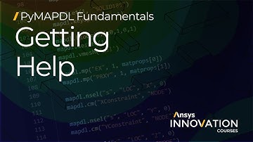 Getting Help with Ansys PyMAPDL — Lesson 4