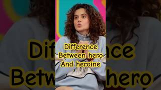 Difference Between Hero And Heroine -The Lallantop Taapsee Pannu
