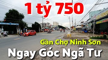 Đất Góc Ngã Tư giá 1 tỷ 750 triệu ở Chợ Ninh Sơn Tây Ninh đất ở đô thị gần Chợ UBND Bình Minh