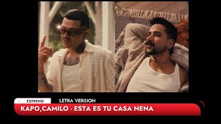 KAPO,CAMILO - ESTA ES TU CASA NENA (LETRA)