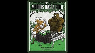 Morris Has A Cold