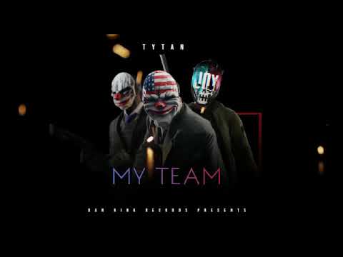 TYTAN - MY TEAM