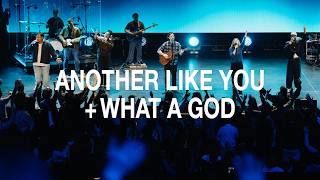Another Like You + What A God  | Sunday Moments