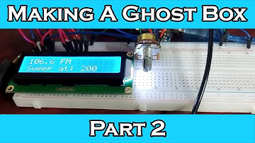 Making a Ghost Box (Part 2)