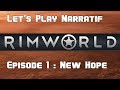 Rimworld  lets play narratif  episode 01
