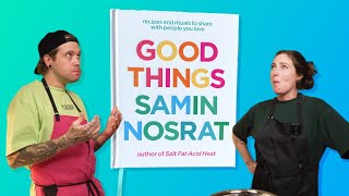 Good Things by Samin Nosrat | Cookbook First Look