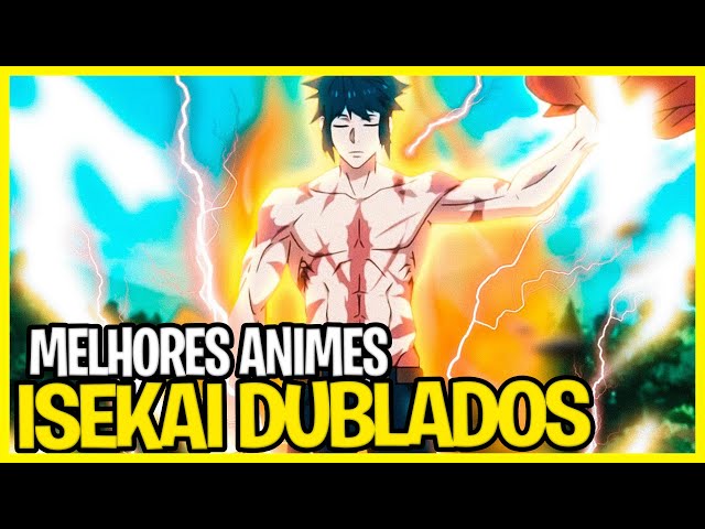 TOP MELHORES ANIMES ISEKAI DUBLADO (Parte 3) 