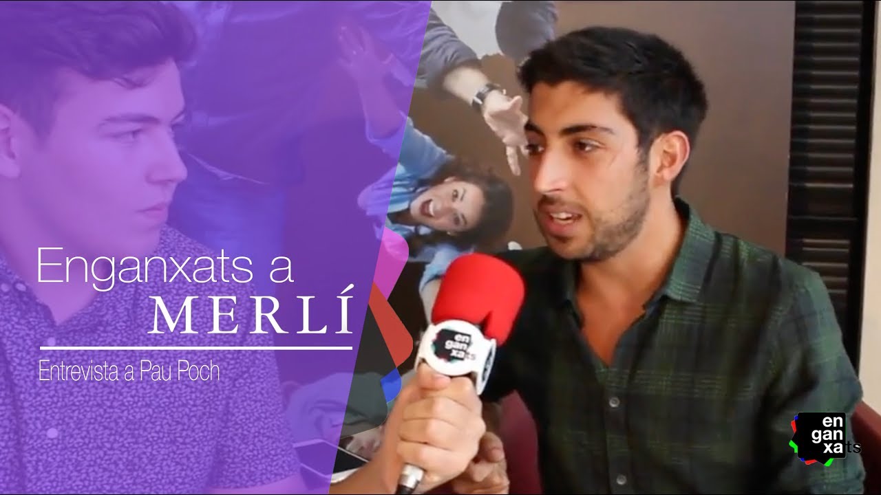 Entrevista a Pau Poch | Enganxats a Merlí