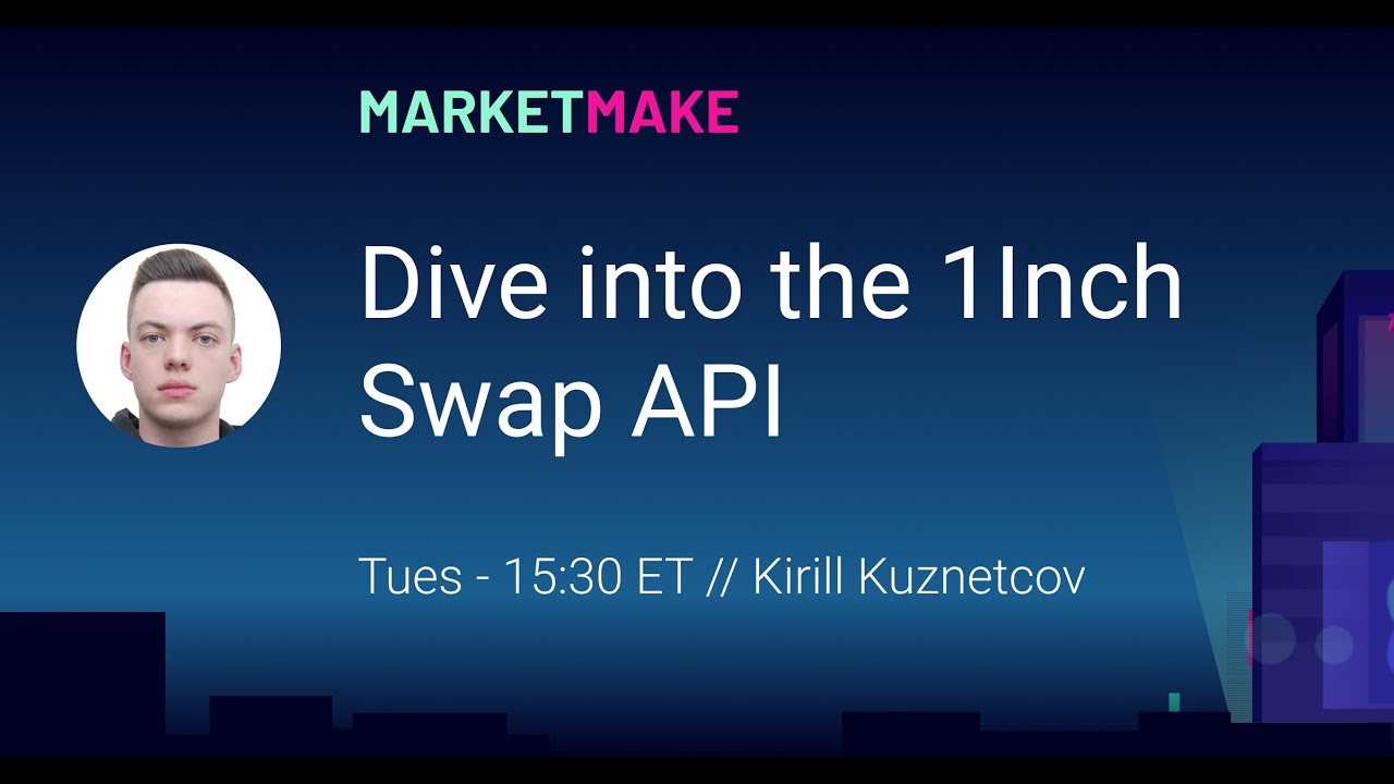 Dive into the 1Inch Swap API [MarketMake] - YouTube