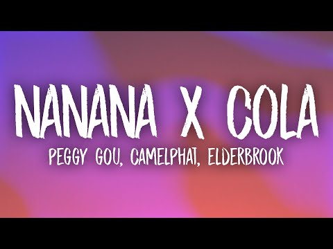 Nanana x Cola (TikTok Remix) - Peggy Gou, Camelphat, Elderbrook (Lyrics)