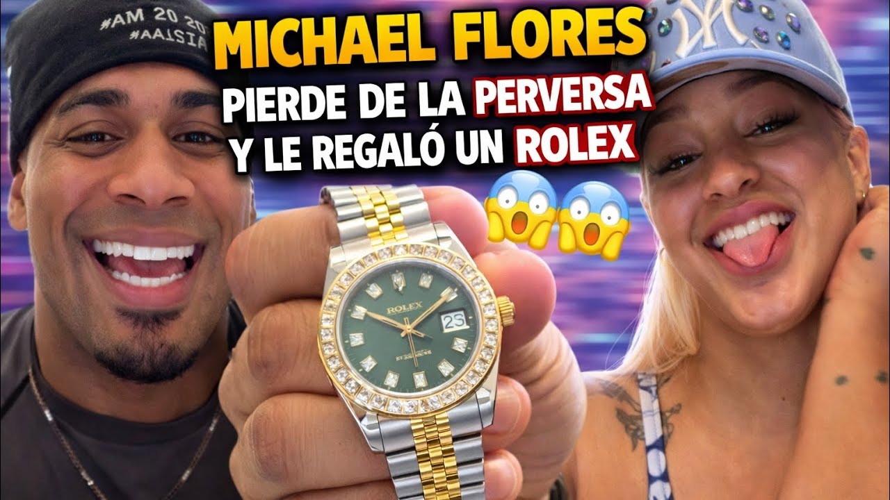 MICHAEL FLORES LE REGALO 🎁 UN ROLEX A LA PERVERSA 😱💕