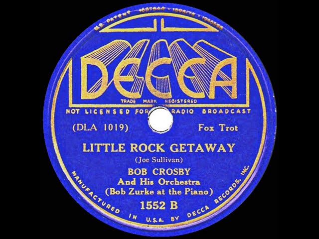 Bob Crosby - Little Rock Getaway