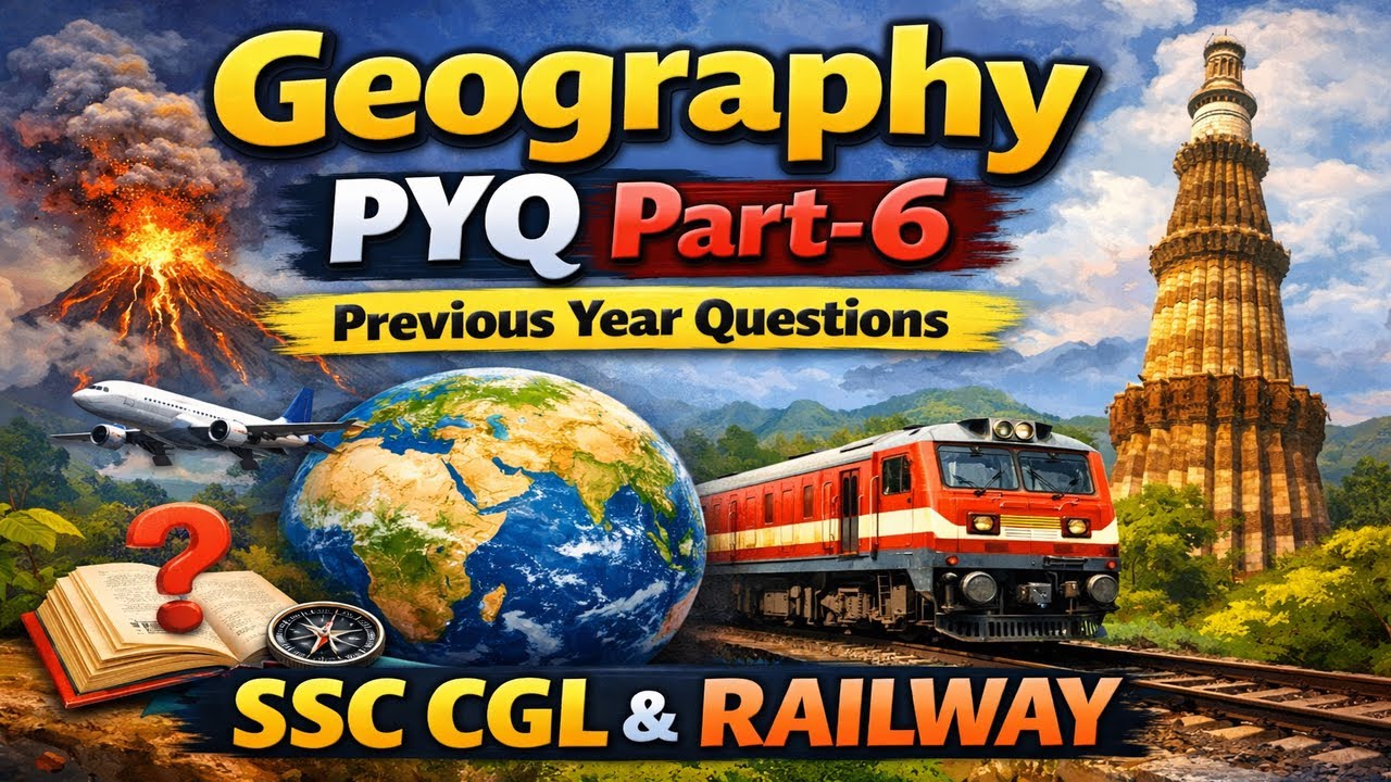 Geography PYQ Part-6 | SSC CGL | Railway Exams