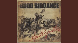 Video thumbnail of "Good Riddance - Rise and Fall"