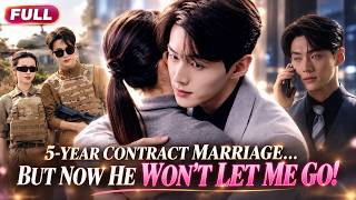 My Arrogant Husband Wanted a 5-Year Contract Marriage… But Now He Wants Me Forever! 😏❤️#cdrama