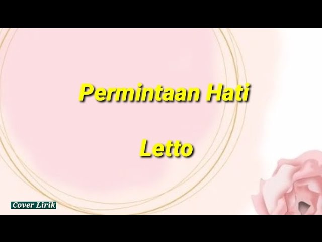 Letto - Permintaan Hati (Lirik) class=