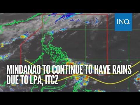 Mindanao to continue to have rains due to LPA, ITCZ