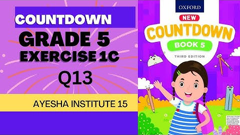 Countdown grade 5 exercise 1c Q13 @ayeshainstitute15