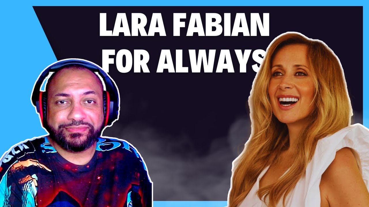 AMENRICAN  REACTING TO | For Always - Lara Fabian