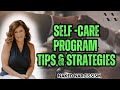 Self Care Program ∬ Strategies and Tips While You  are in the Midst of a Court Battle