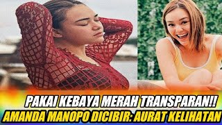 Pakai Kebaya Merah Transparan Amanda Manopo Dicibir Aurat Kelihatan