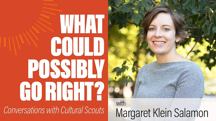 Margaret Klein Salamon | What Could Possibly Go Ri...