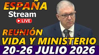 Reunión Vida y Ministerio Cristianos 20-26 julio 2026 ESPAÑA (Reunión de Esta Semana)