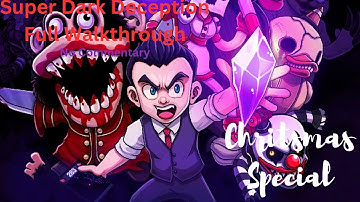 Super Dark Deception Mobile Full Walkthrough (No Commentary) (2024 Christmas Special) 4k 1920 1080
