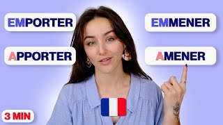 Emmener or Amener? Emporter or Apporter? Easy explanation