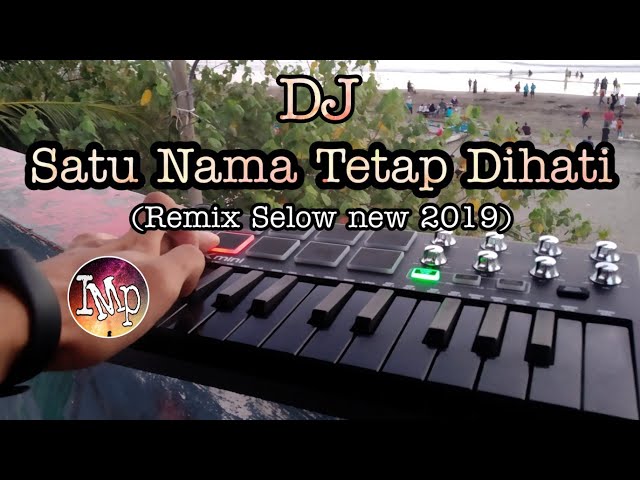 DJ Angklung SATU NAMA TETAP DIHATI by IMp (super slow terbaru 2019) class=