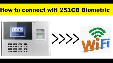 How to connect wifi 251CB biometric secureye