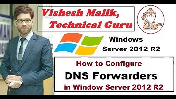 How to Configure DNS Forwarders in Window Server 2012 R2