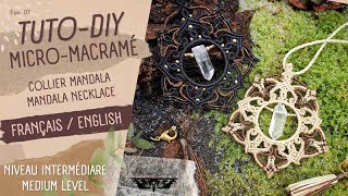 Tuto Diy Collier Mandala Micro-macramé / Niveau Intermédiaire / Mme Jeannette
