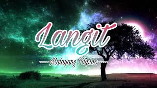 LANGIT- MALAYANG PILIPINO (MINUS ONE VIDEOKE KARAOKE INSTRUMENTAL)