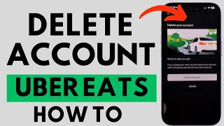 How to Delete Uber Account in Uber Eats App - iPhone, Android, & Samsung