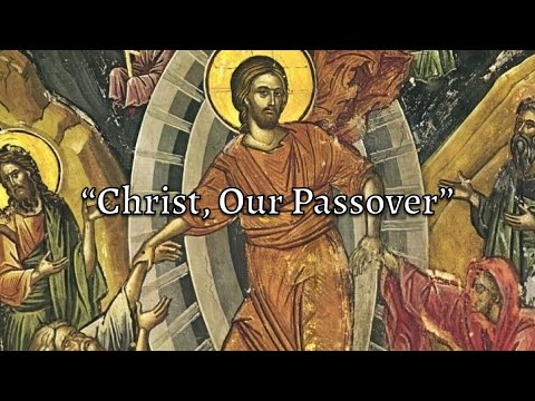 Christ Our Passover: Old Testament Type and New Testament Reality