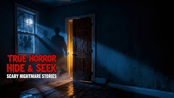 3 Scary TRUE Hide & Seek Horror Stories