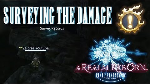 Surveying The Damage - Final Fantasy XIV - A Realm Reborn