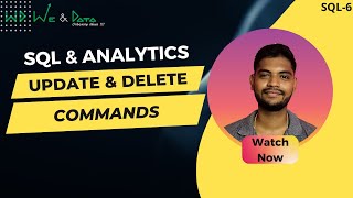 UPDATE &amp; DELETE commands in tables using SQL || தமிழில் || Tamil || SQL-6 || Explained || We &amp; Data