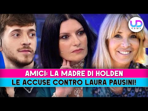 Amici, La Madre Di Holden: Le Accuse Contro Laura Pausini!