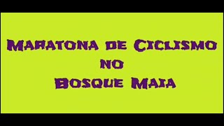 Maratona de ciclismo no parque Bosque Maia