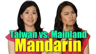Taiwan vs. Mainland Mandarin Chinese