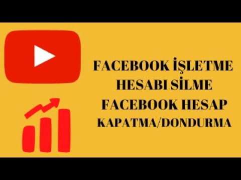 FACEBOOK İŞLETME HESABI SİLME (2020) - FACEBOOK HESAP DONDURMA/FACEBOOK HESAP KAPATMA