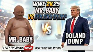 MR BABY VS DONALD TRUMP! 😱 WWE 2K25 Epic Livestream Showdown⛽ 😳🔥 #shorts #live #wwe #gaming