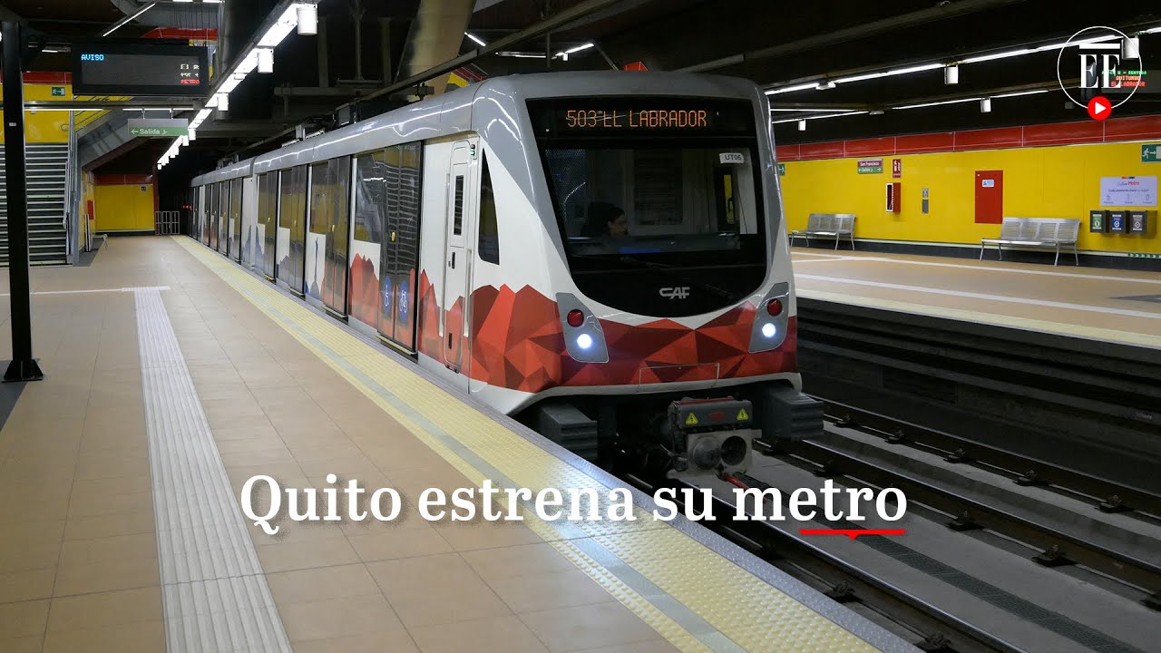 Quito inaugura su metro tras una década de espera | El Espectador
