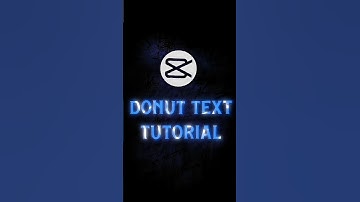 Capcut || Donut text tutorial 🔥💯💀 (part 1 ) #viralshort #tutorial